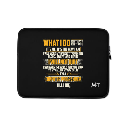 What I do - Laptop Sleeve by DarkByteGear