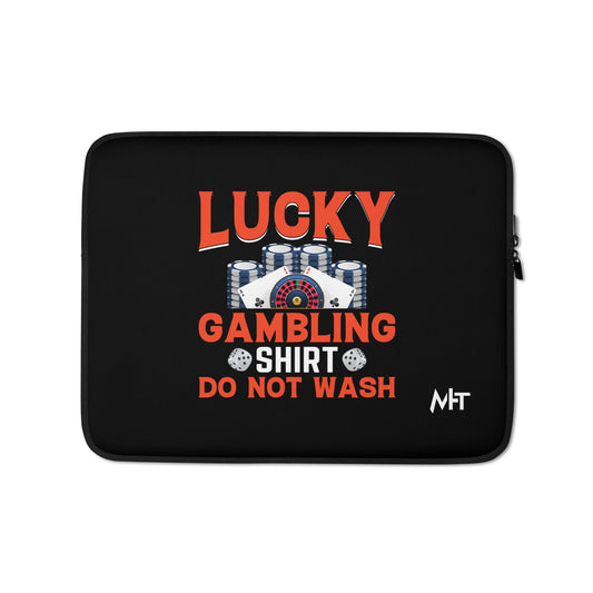 Lucky Gambling Shirt: Do Not Wash - Laptop Sleeve by DarkByteGear