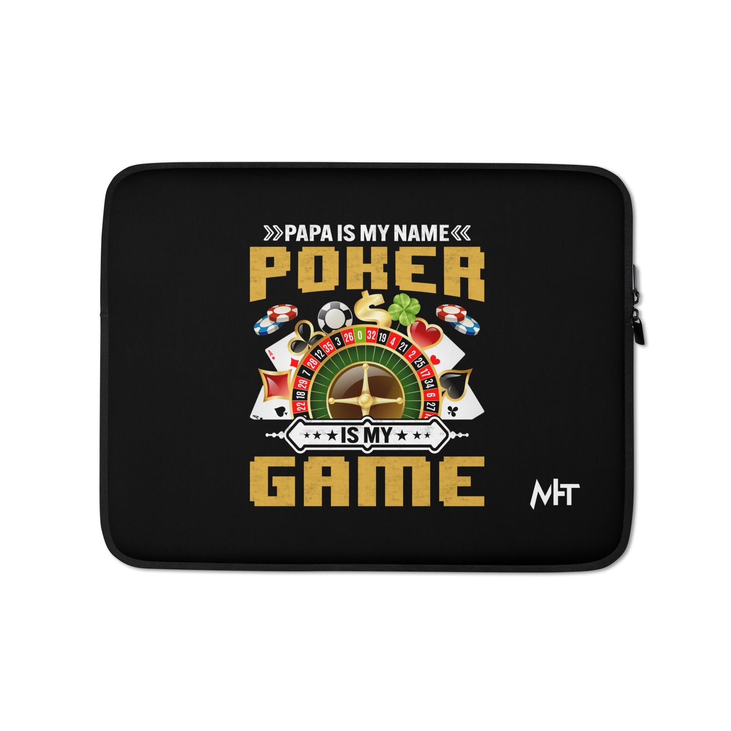 Papa Is my Name; Poker Is my Game - Laptop Sleeve by DarkByteGear