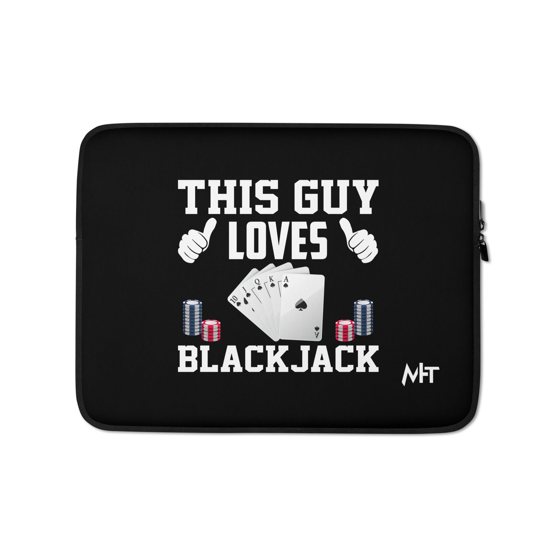 This Guy Loves Black Jack - Laptop Sleeve by DarkByteGear
