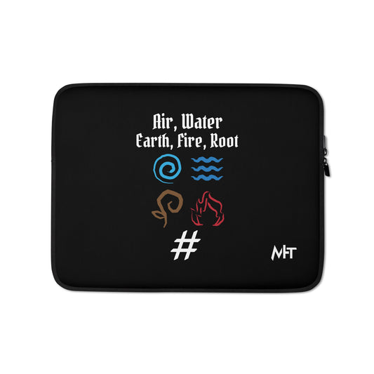 Air, Water, Earth, Fire, Root - Laptop Sleeve by DarkByteGear