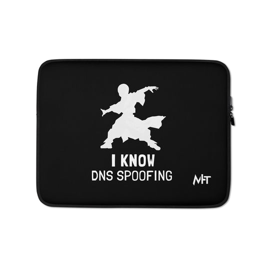 I Know DNS Spoofing - Laptop Sleeve by DarkByteGear