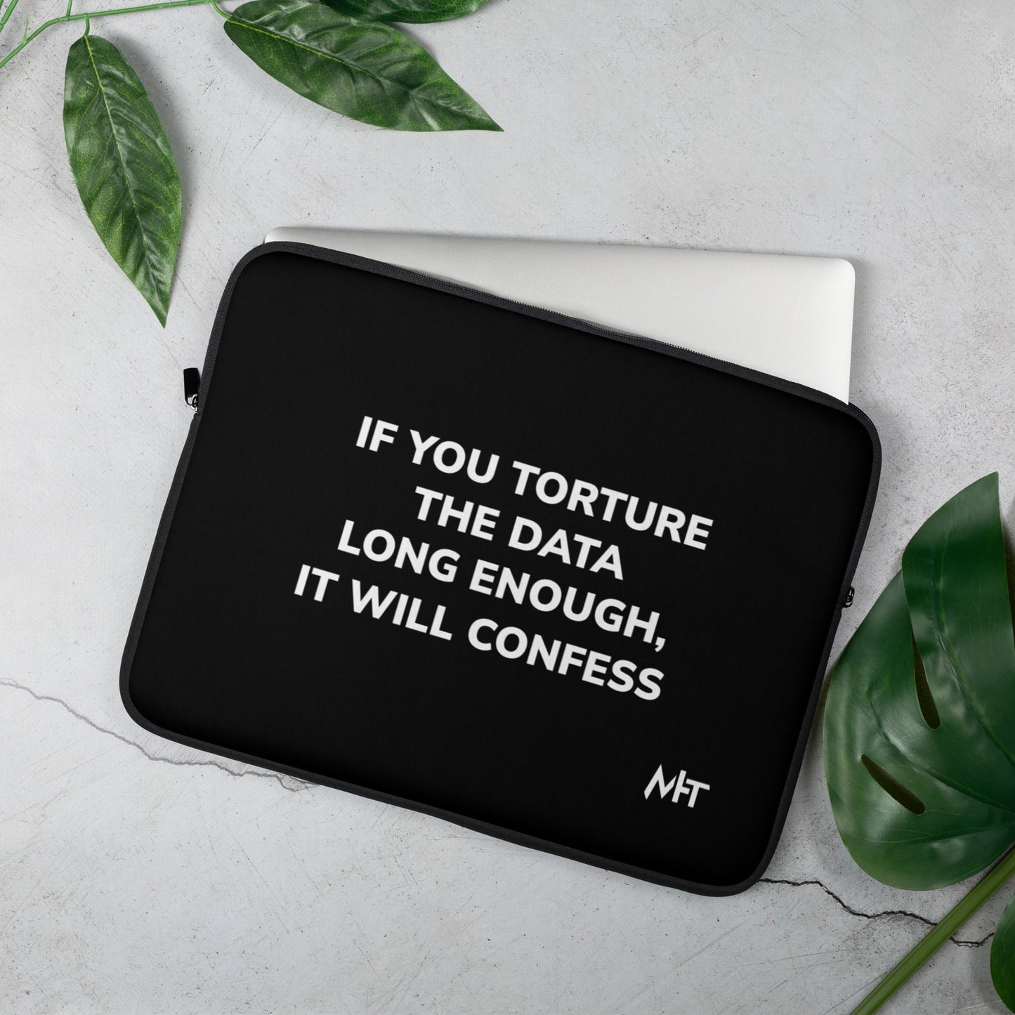 If you torture the data enough - Laptop Sleeve by DarkByteGear