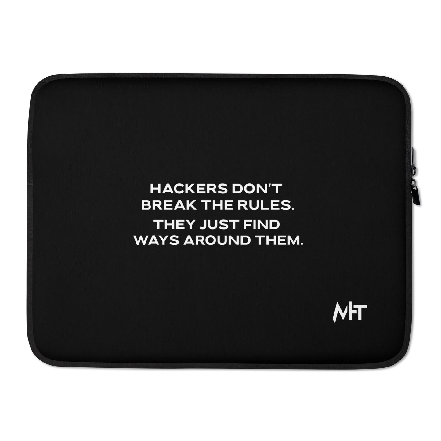 Hackers don't break the rules, they just find ways around them V2 - Laptop Sleeve by DarkByteGear