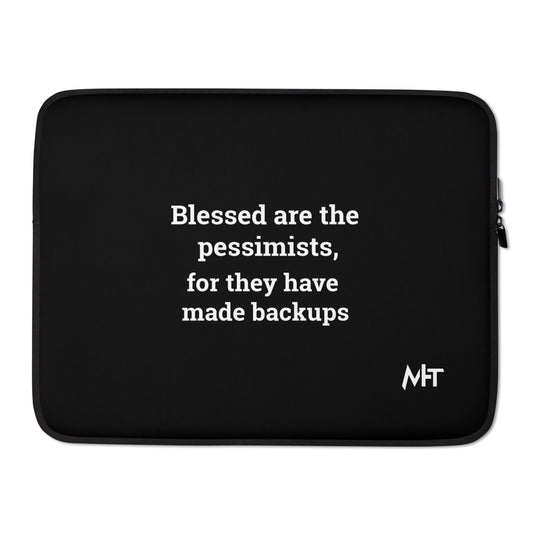 Blessed are the pessimists for they have made backups V1 - Laptop Sleeve by DarkByteGear