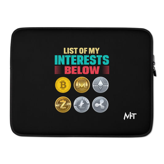 List of my Interests below - Laptop Sleeve by DarkByteGear