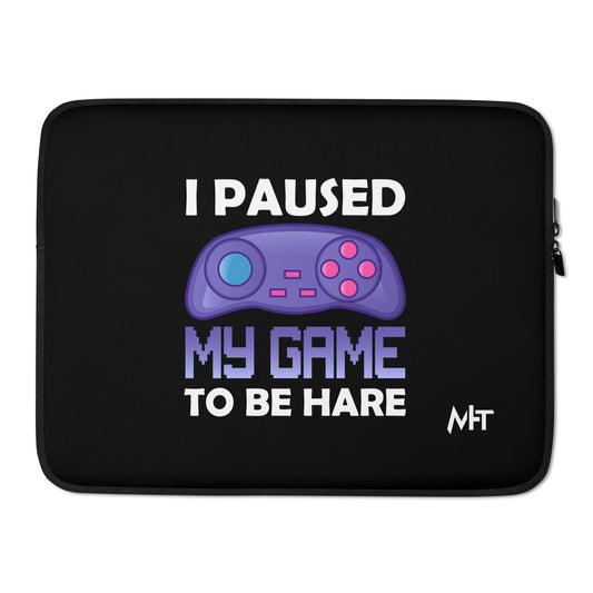 I Paused my Game to Be here (purple text ) - Laptop Sleeve by DarkByteGear