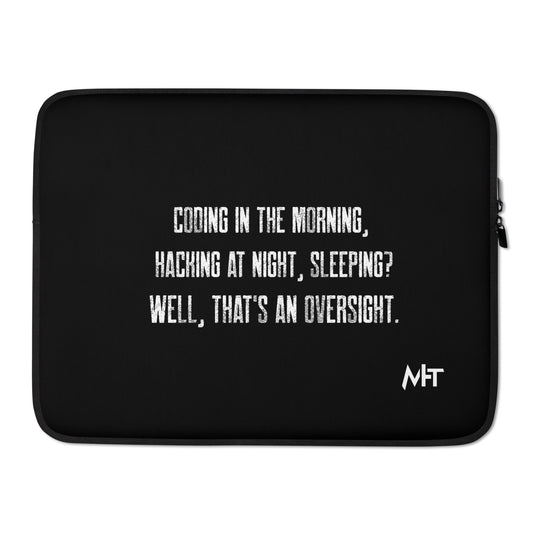 Coding in the morning, hacking at night V1 - Laptop Sleeve by DarkByteGear