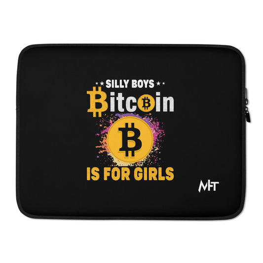 *Silly Boys* : BTC is for Girls - Laptop Sleeve by DarkByteGear