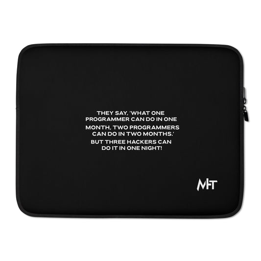 They say, what one programmer can do in one month V2 - Laptop Sleeve by DarkByteGear