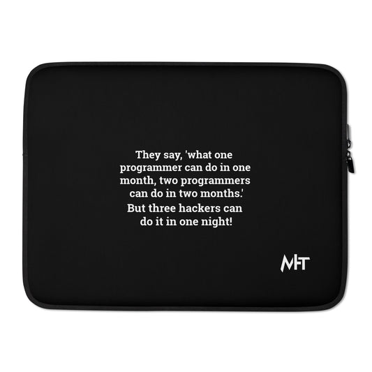 They say, what one programmer can do in one month - Laptop Sleeve by DarkByteGear