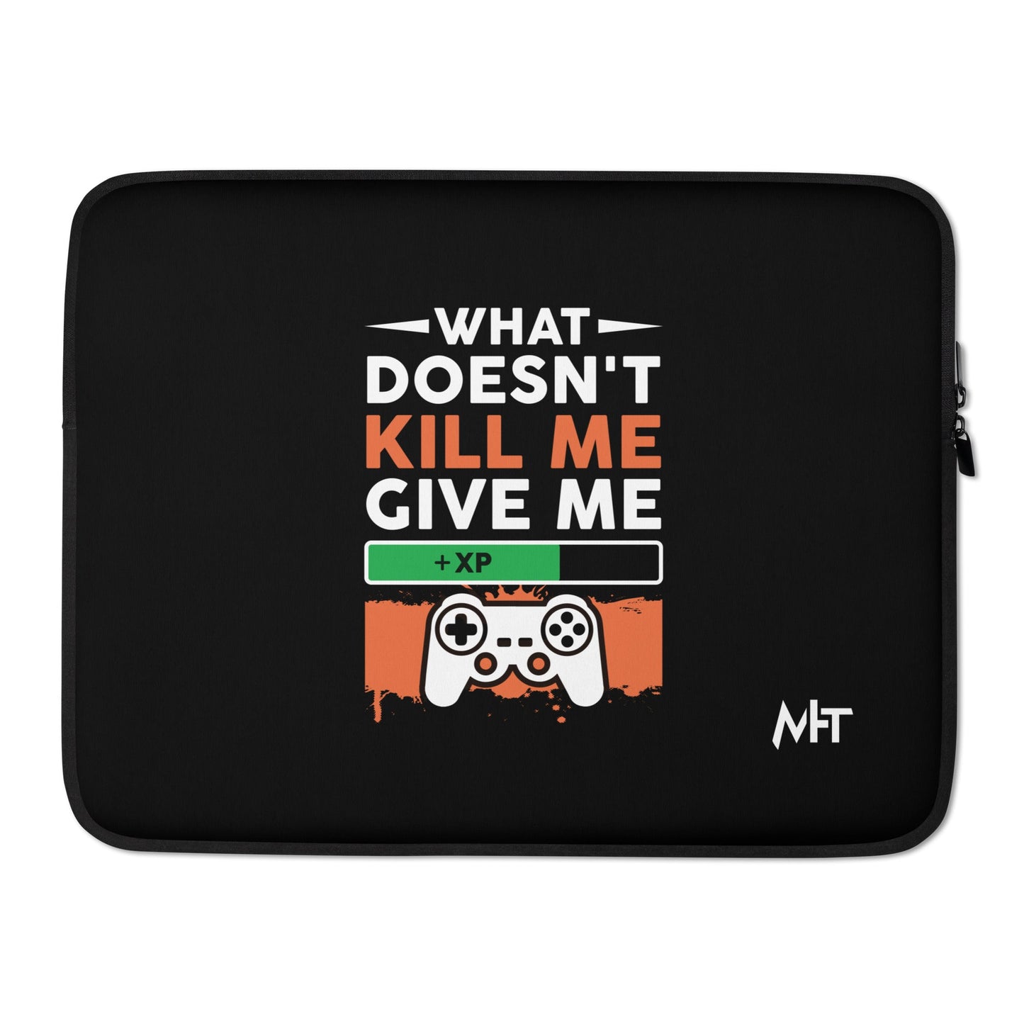 What doesn't Kill me, give me +xp - Laptop Sleeve by DarkByteGear