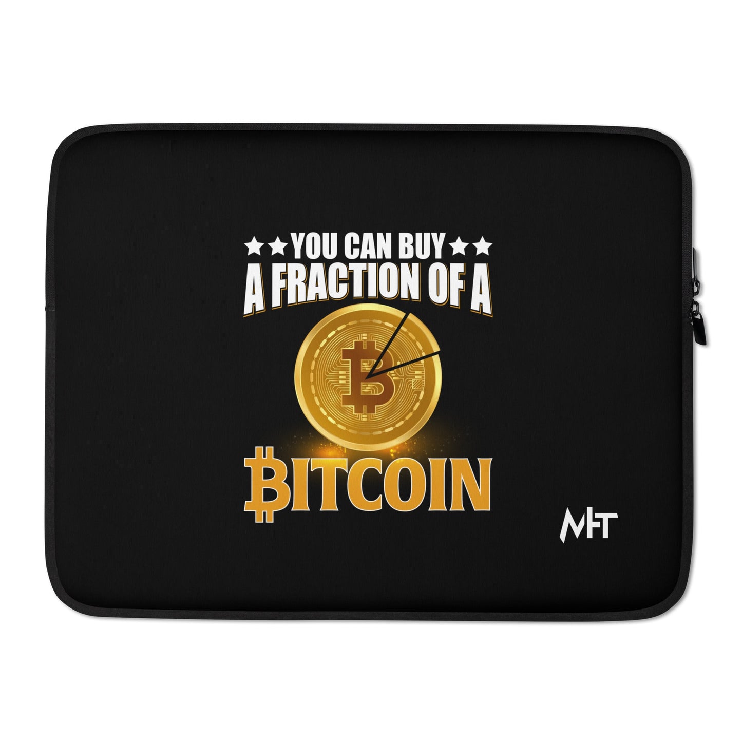 You can Buy a Fraction of a Bitcoin - Laptop Sleeve by DarkByteGear