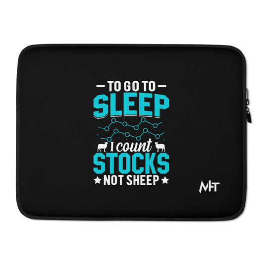To go to sleep, I count stocks not sheep (DB) - Laptop Sleeve by DarkByteGear