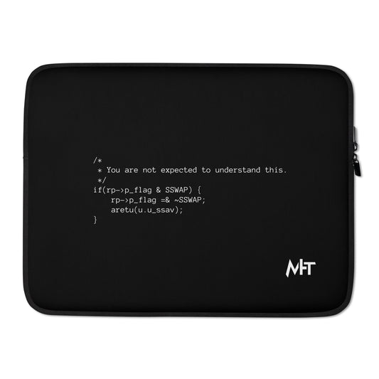 You are not expected to Understand this V1 - Laptop Sleeve by DarkByteGear