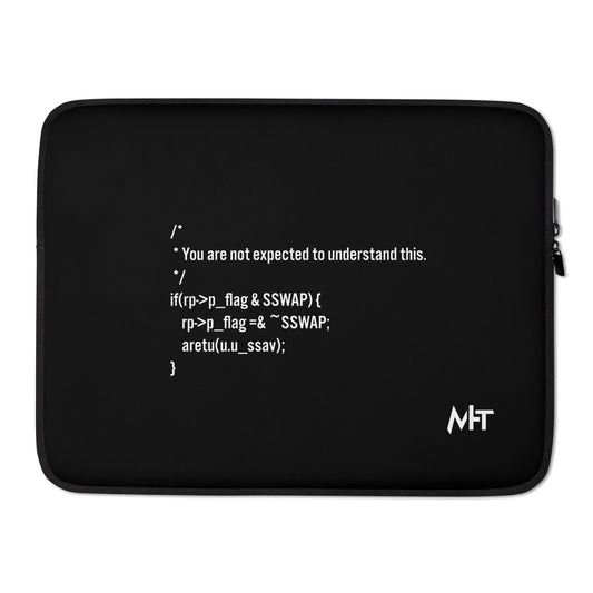You are not expected to Understand this - Laptop Sleeve by DarkByteGear