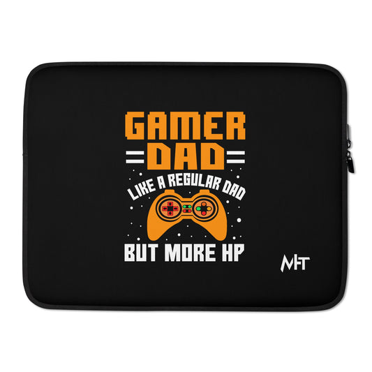 Gamer Dad like a normal one but more HP - Laptop Sleeve by DarkByteGear