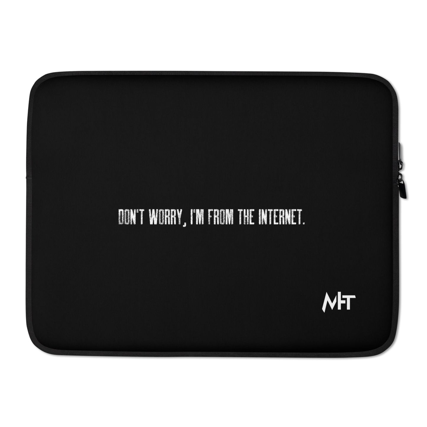 Don't worry I am from the Internet V2 - Laptop Sleeve by DarkByteGear