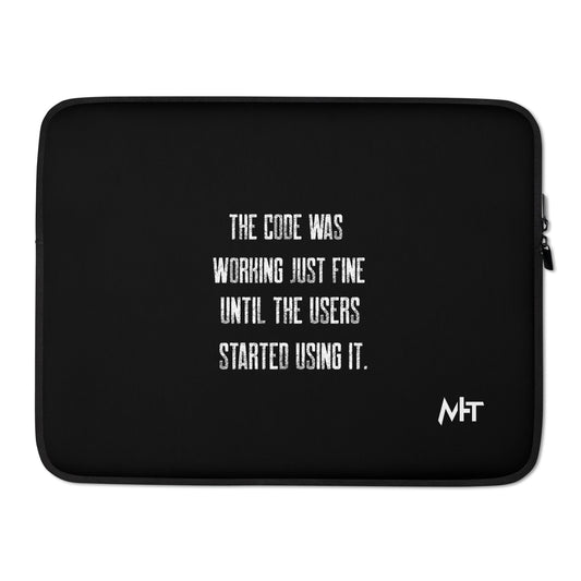 The code was working just fine until the users started using it V2 - Laptop Sleeve by DarkByteGear