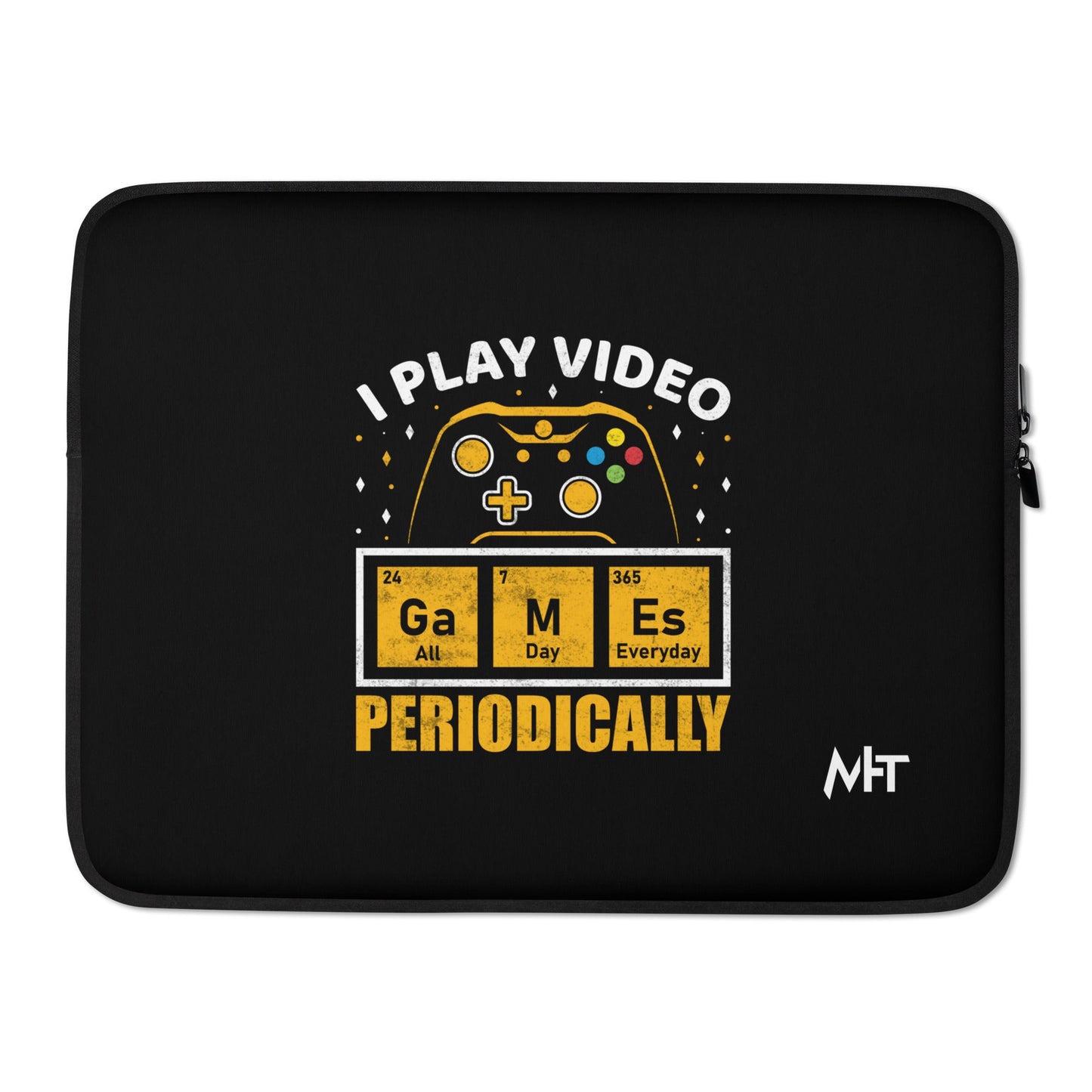 I Play Videogames Periodically - Laptop Sleeve by DarkByteGear