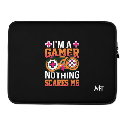 I am a Gamer; Nothing Scares me - Laptop Sleeve by DarkByteGear