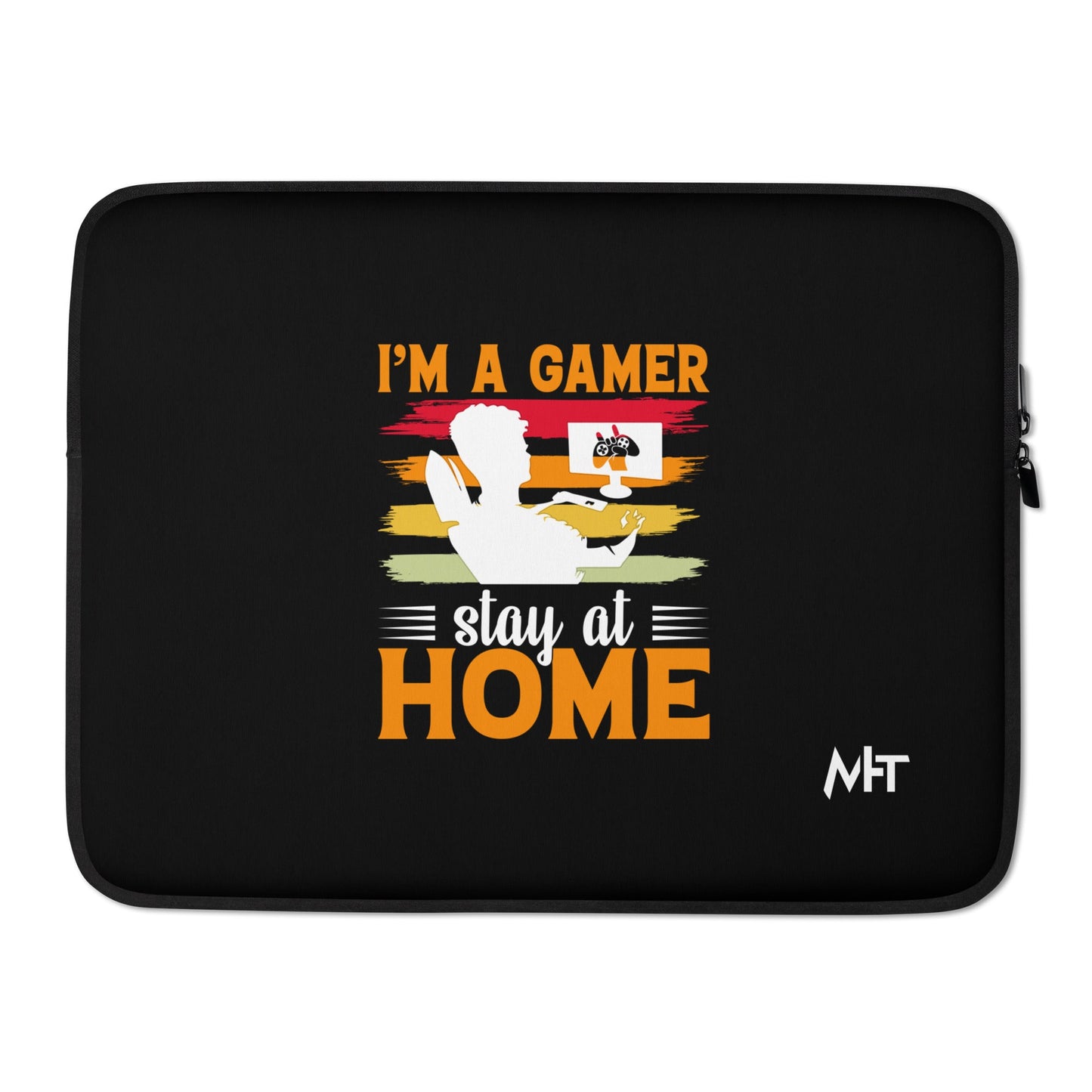 I am a Gamer Stay at Home - Laptop Sleeve by DarkByteGear