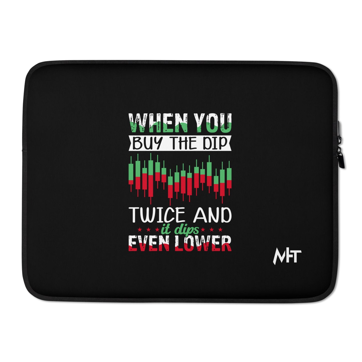 When you Buy the Dip twice and it Dips even lower - Laptop Sleeve by DarkByteGear