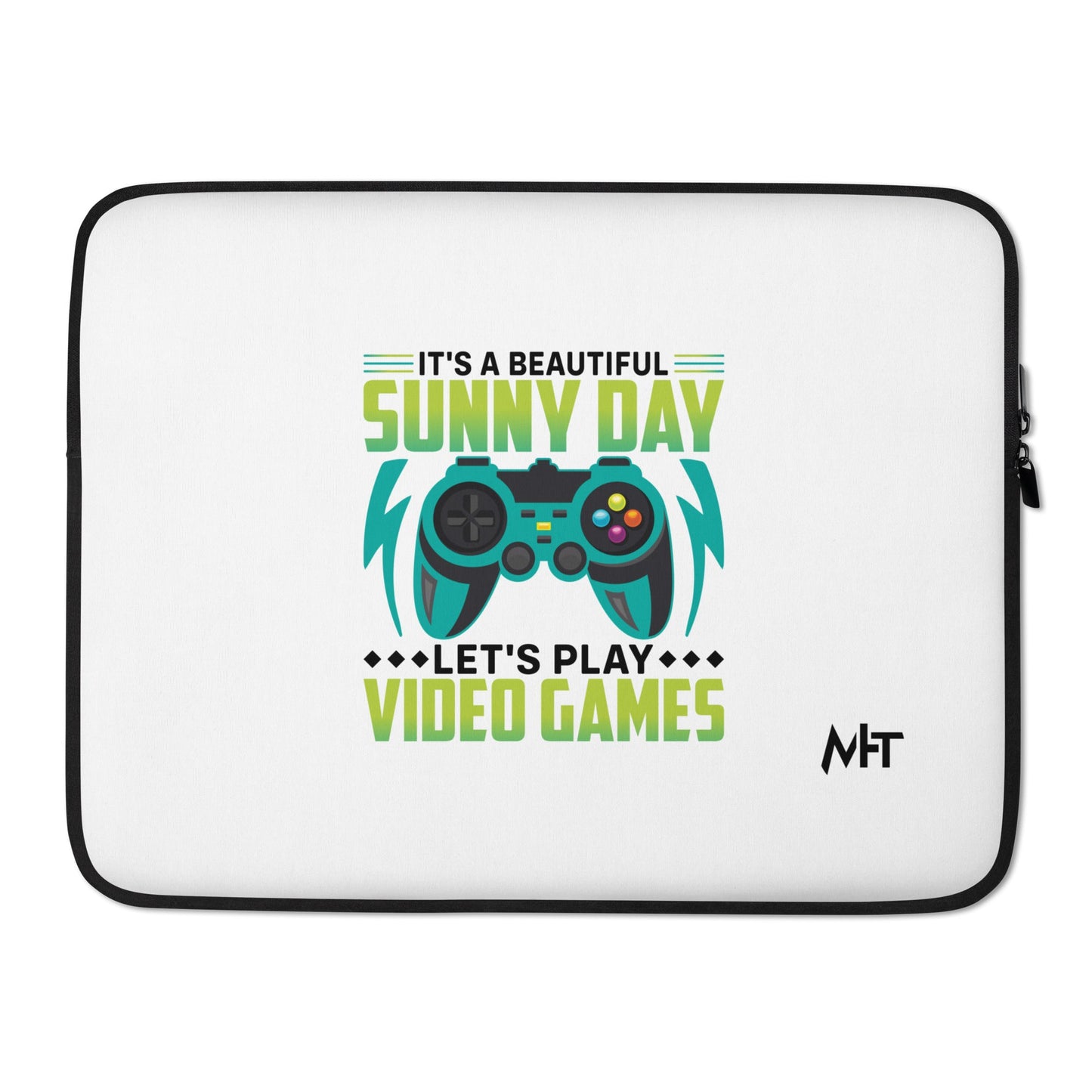 It is a Beautiful Sunny Day; Let's Play Video Games in Dark Text - Laptop Sleeve by DarkByteGear