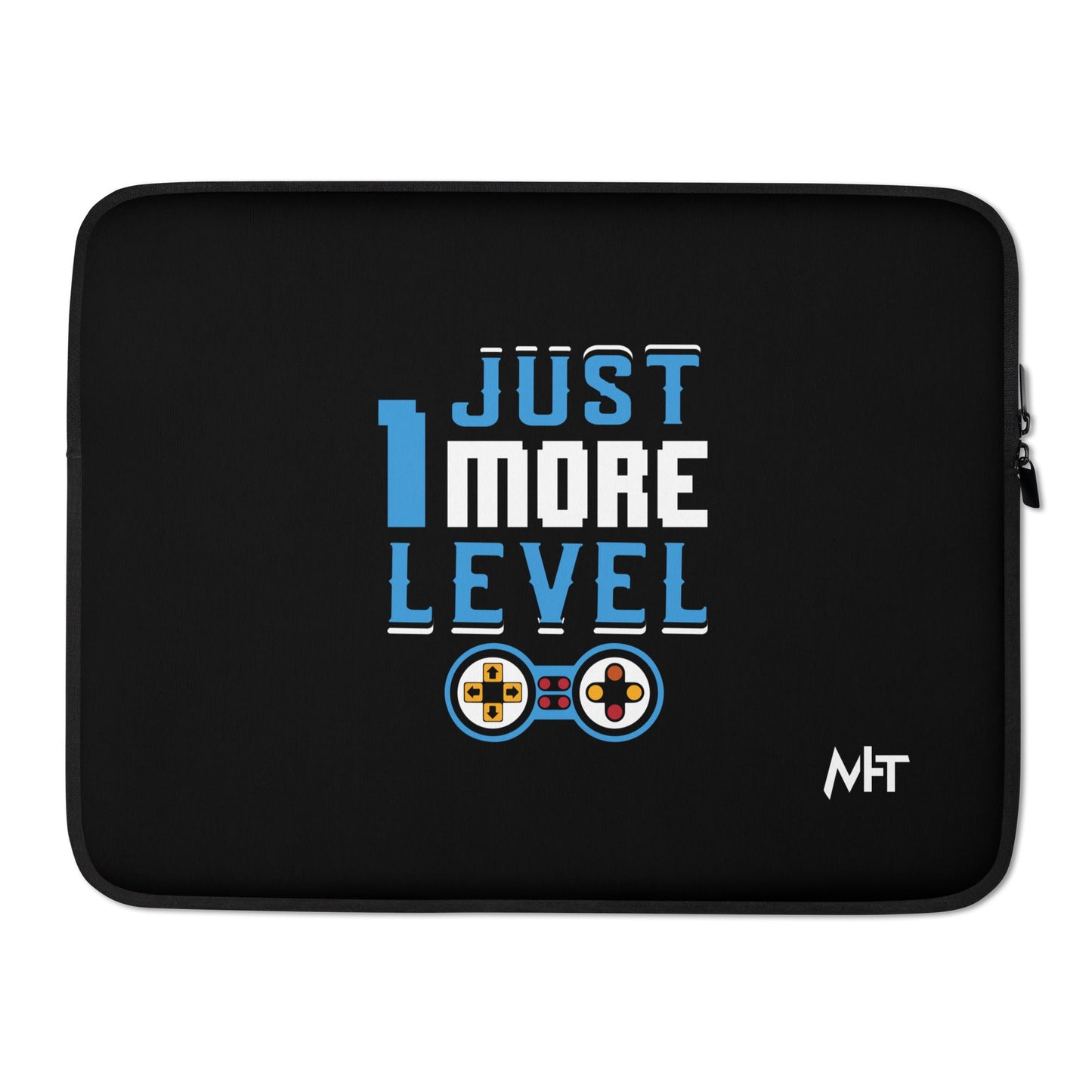 Just 1 More Level - Laptop Sleeve by DarkByteGear