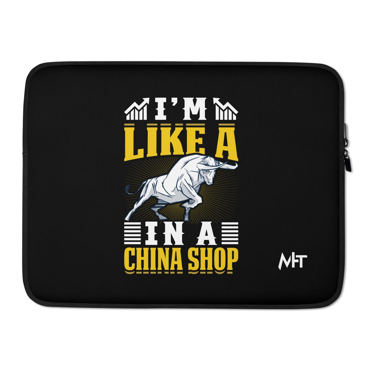 I'm like in a Bull in a China Shop Shagor - Laptop Sleeve by DarkByteGear
