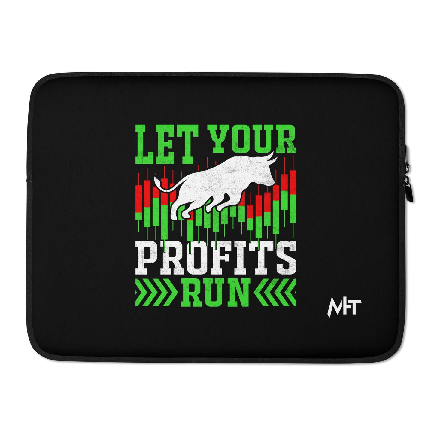 Let your Profits run - Laptop Sleeve by DarkByteGear