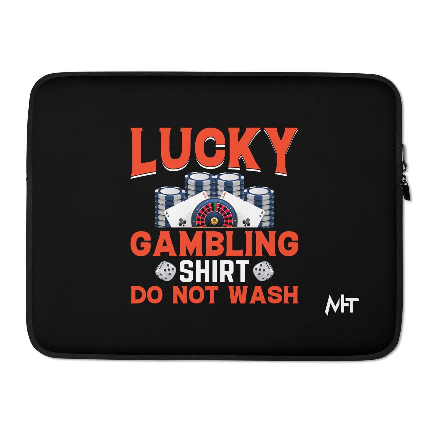 Lucky Gambling Shirt: Do Not Wash - Laptop Sleeve by DarkByteGear