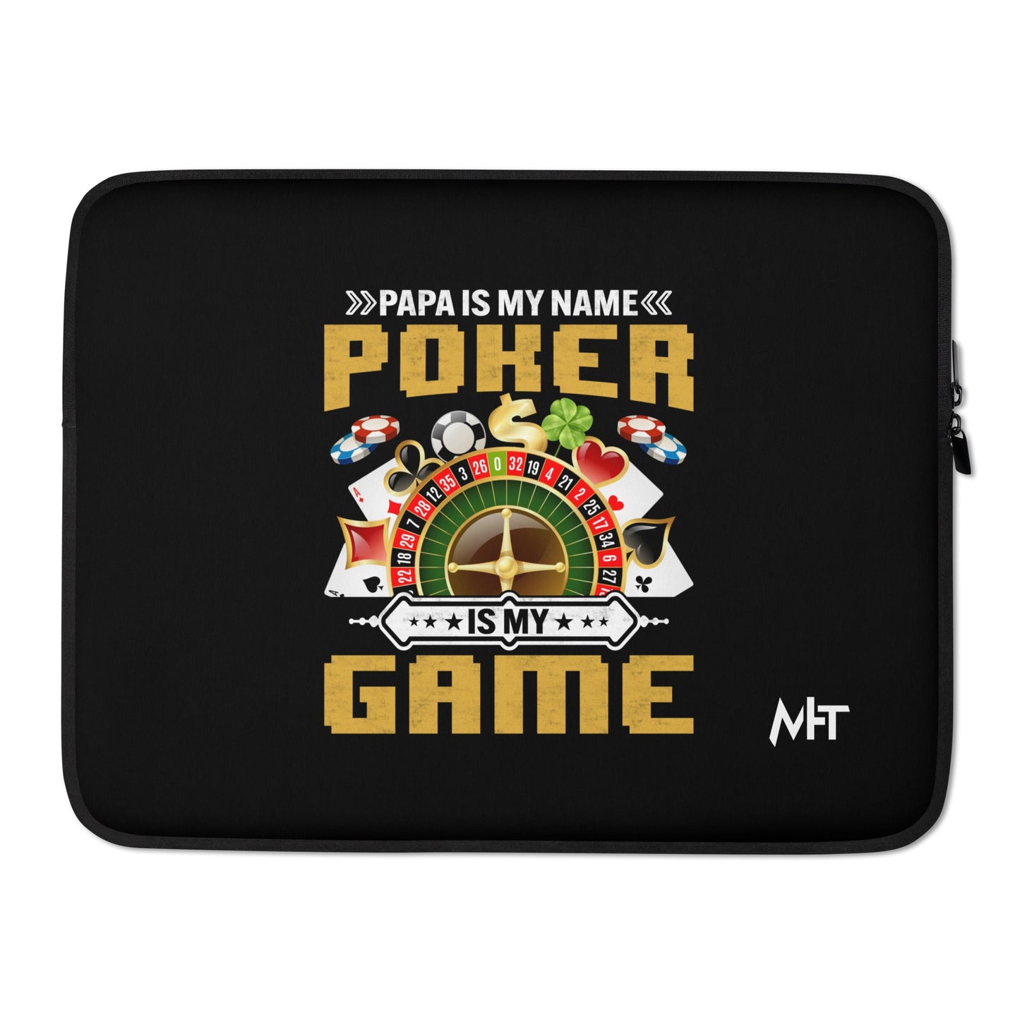 Papa Is my Name; Poker Is my Game - Laptop Sleeve by DarkByteGear
