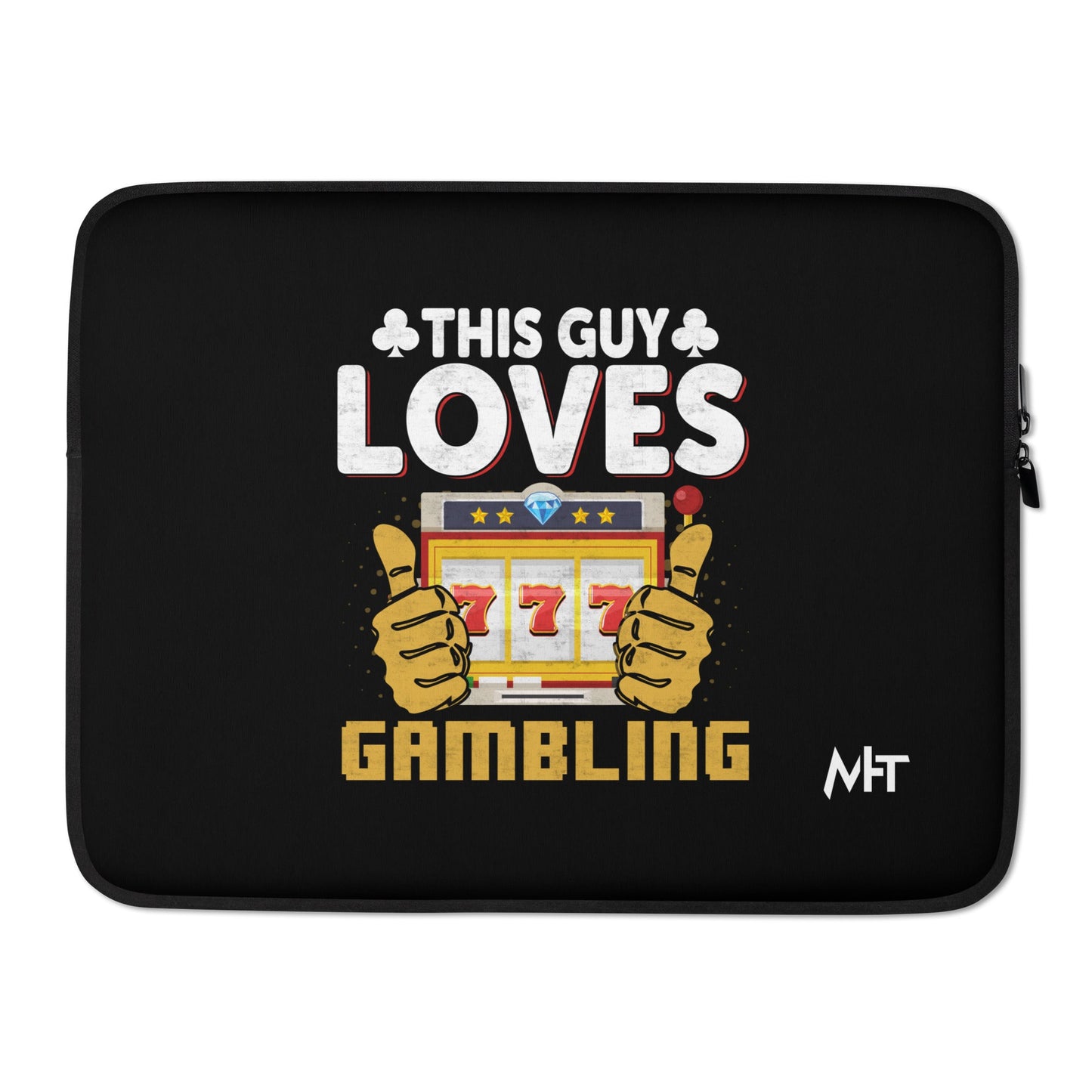 This Guy Loves Gambling - Laptop Sleeve by DarkByteGear