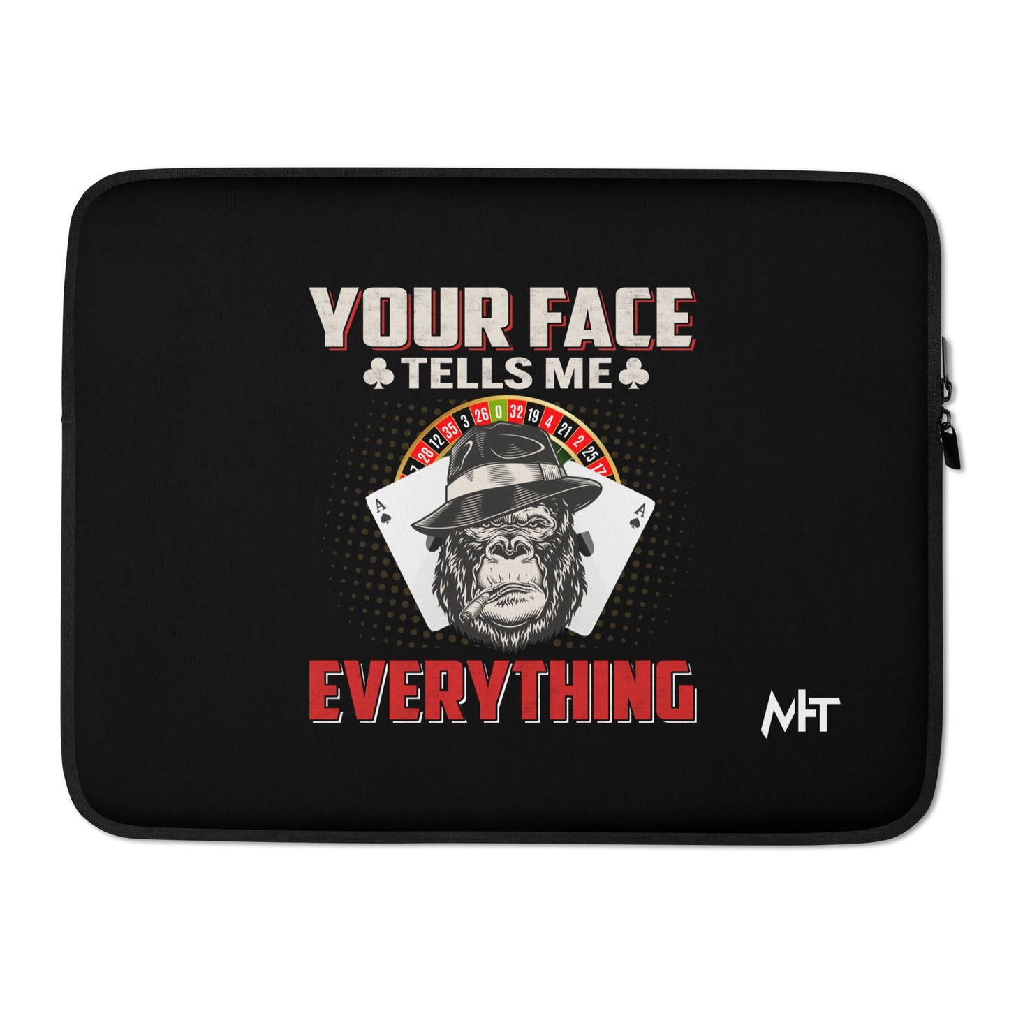Your Face Tells me Everything - Laptop Sleeve by DarkByteGear