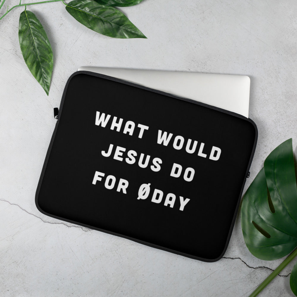 What would Jesus do for 0day - Laptop Sleeve by DarkByteGear
