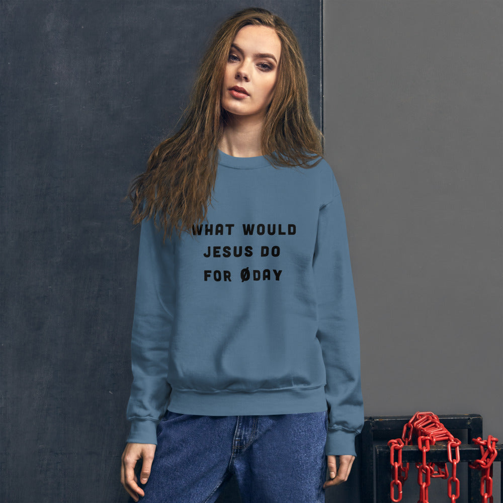 What would Jesus do for 0day - Unisex Sweatshirt by DarkByteGear