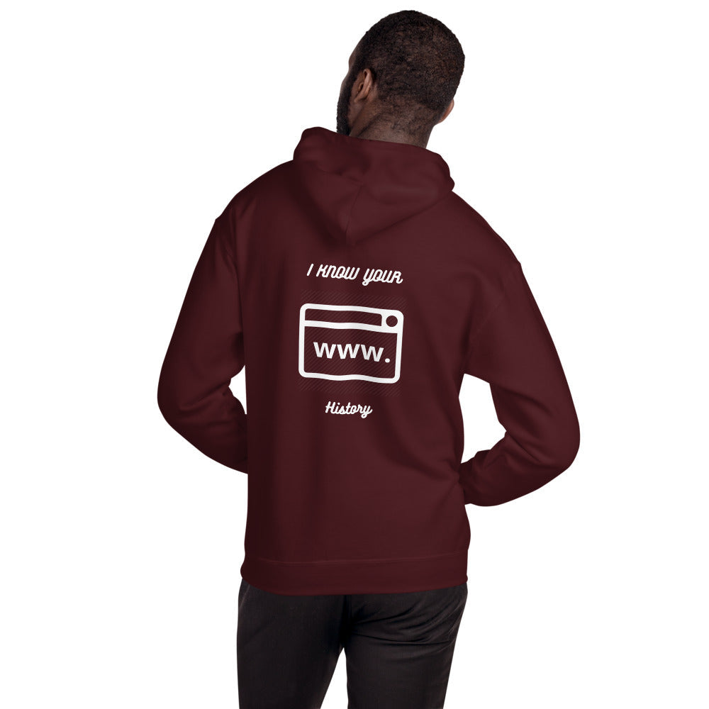 I know your browsing history - Unisex Hoodie by DarkByteGear