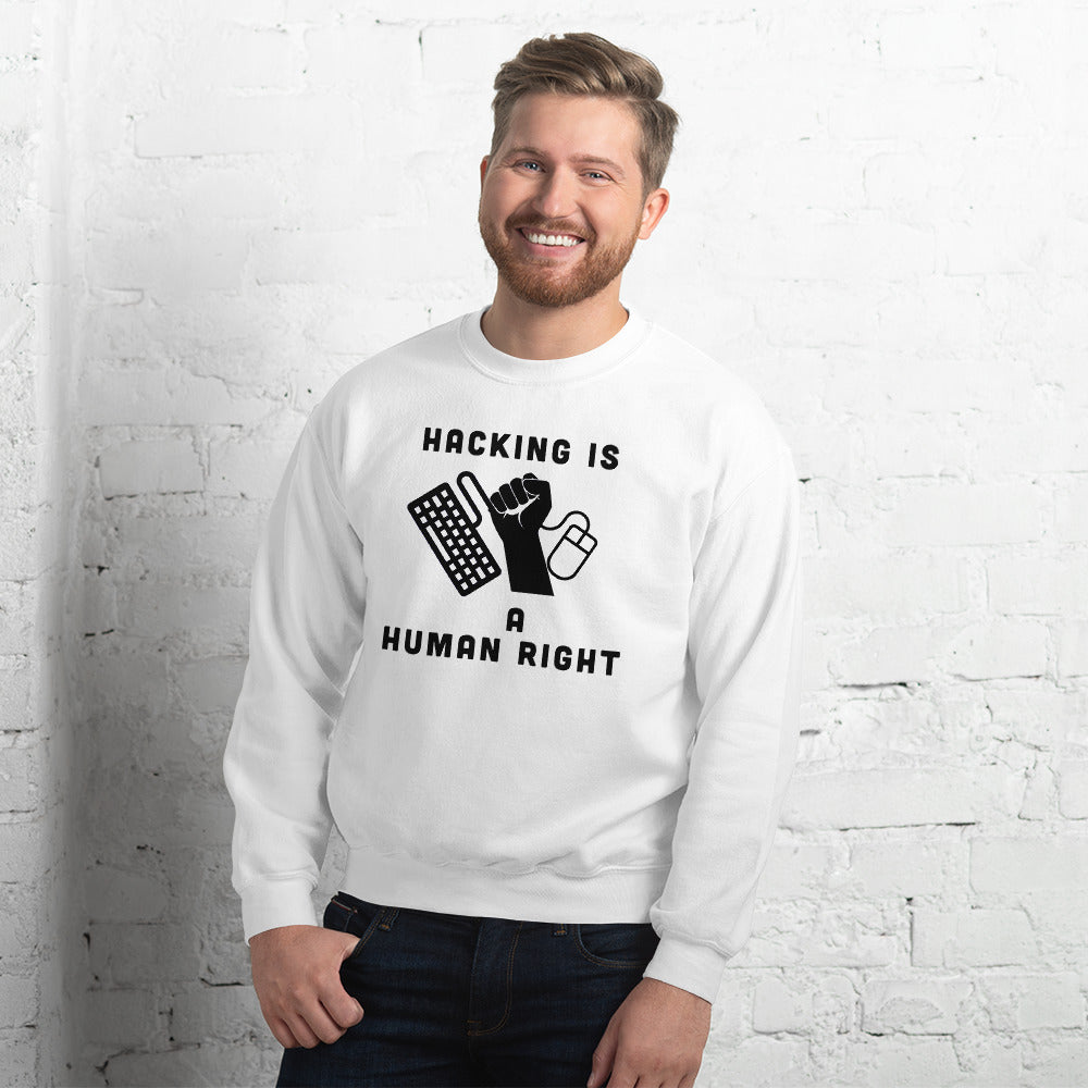 HACKING IS A HUMAN RIGHT - Unisex Sweatshirt (black text) by DarkByteGear