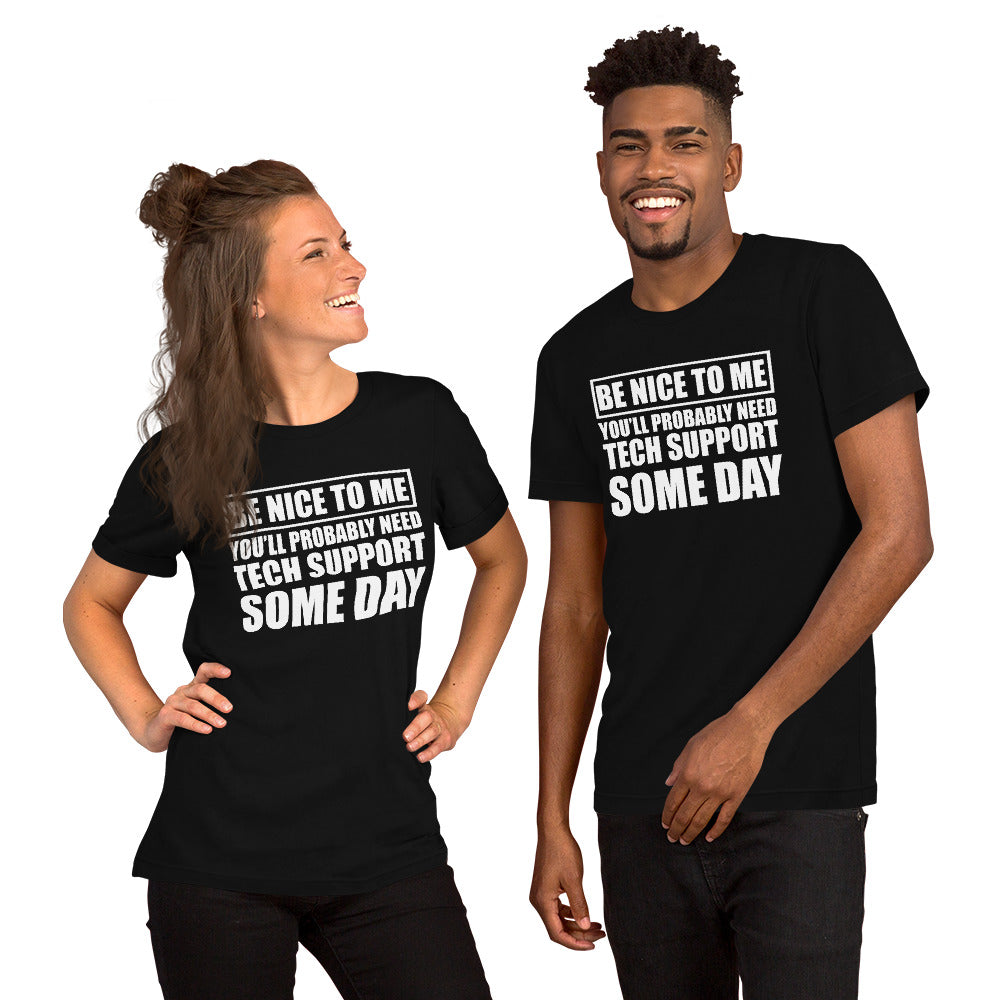 Be nice to me - Short-Sleeve Unisex T-Shirt (white text) by DarkByteGear