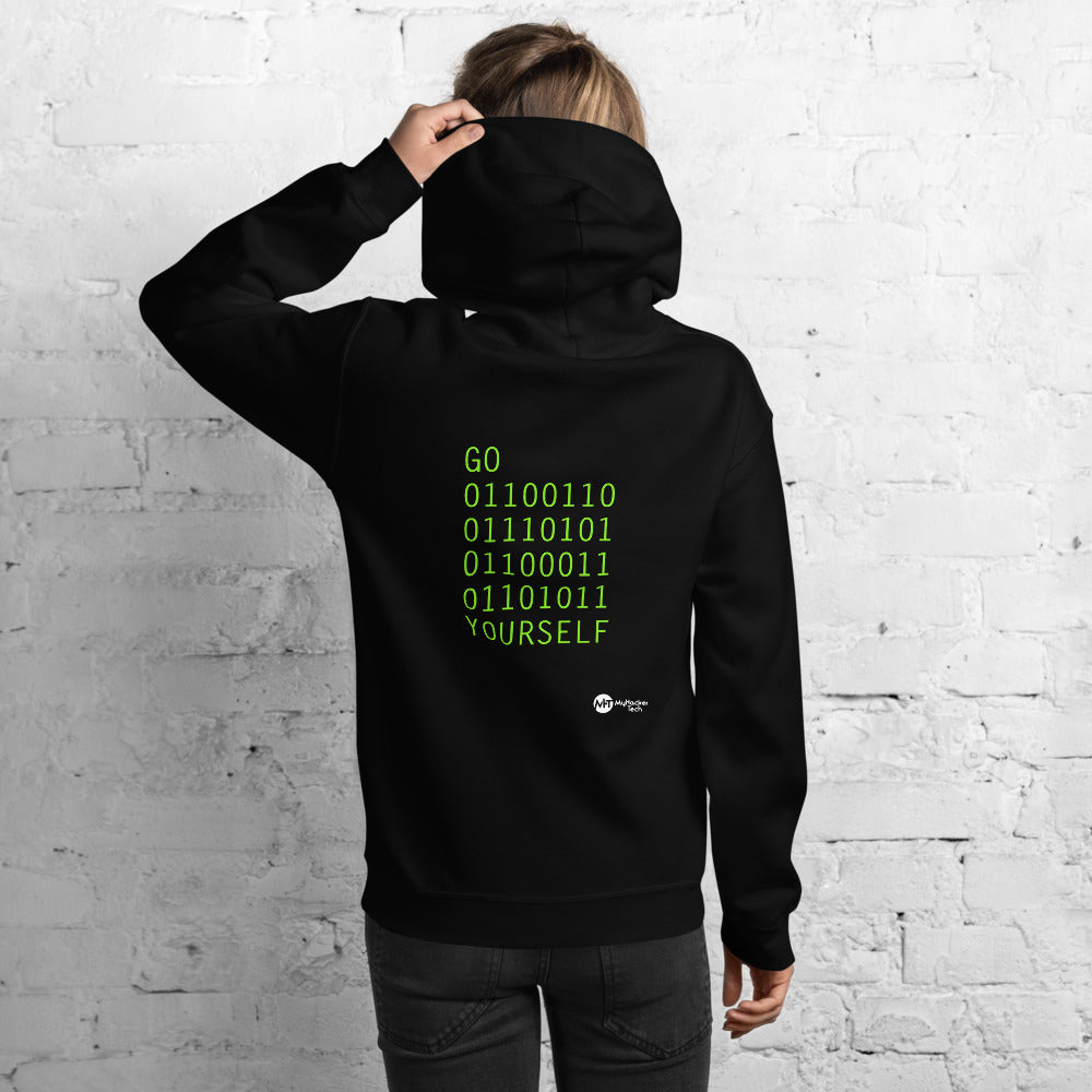 GO 01100110 01110101 01100011 01101011 YOURSELF - Unisex Hoodie by DarkByteGear