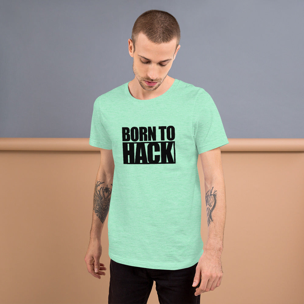 Born to hack - Short-Sleeve Unisex T-Shirt (black text) by DarkByteGear