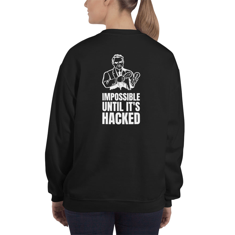 Impossible until it's hacked - Unisex Sweatshirt by DarkByteGear
