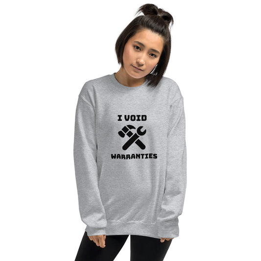I void warranties - Unisex Sweatshirt (black text ) by DarkByteGear