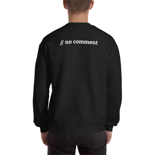 // no comment - Unisex Sweatshirt (back print) by DarkByteGear