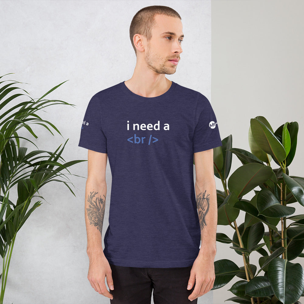 i need a break - Short-Sleeve Unisex T-Shirt (black) by DarkByteGear