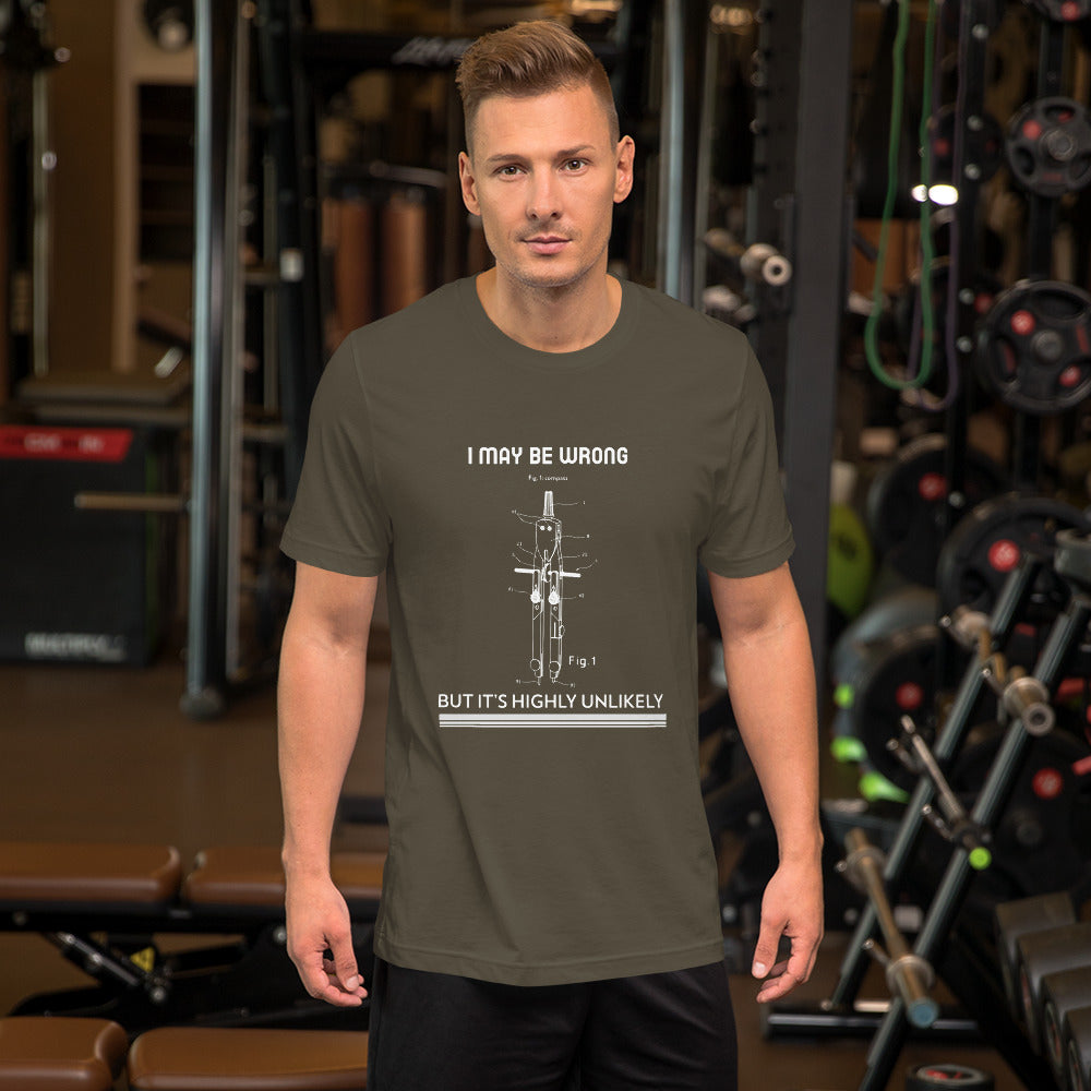 I may be wrong, but it's highly unlikely - Short-Sleeve Unisex T-Shirt by DarkByteGear