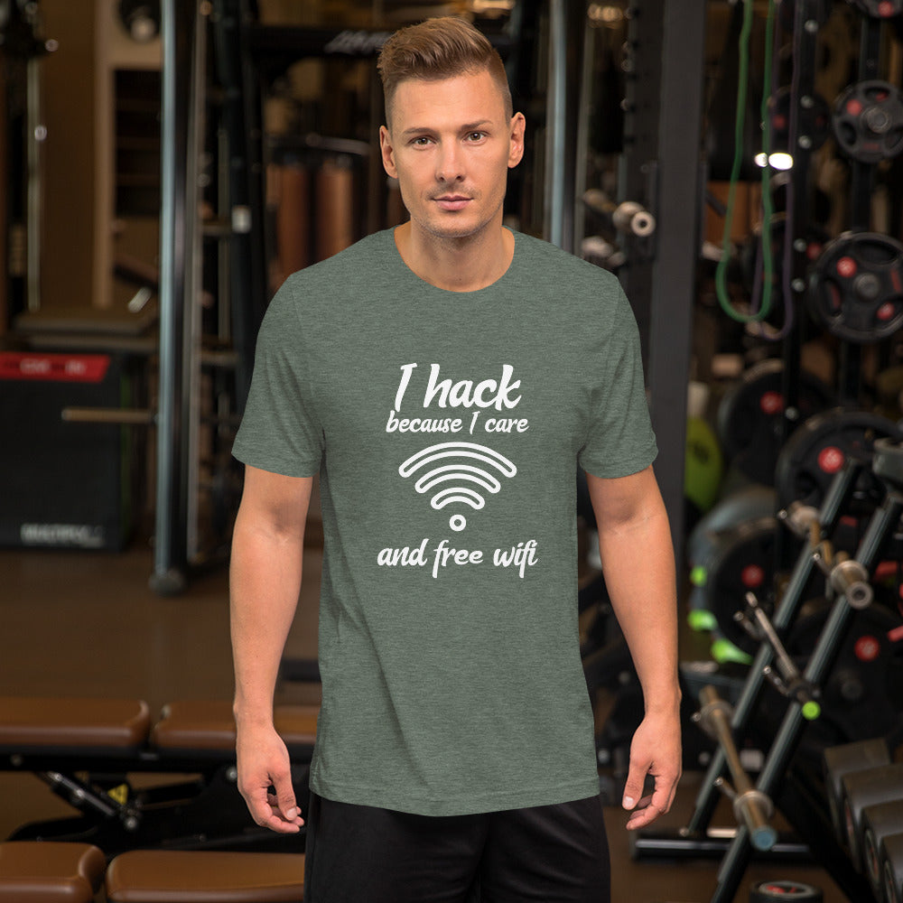 I hack because I care and free wifi - Short-Sleeve Unisex T-Shirt by DarkByteGear