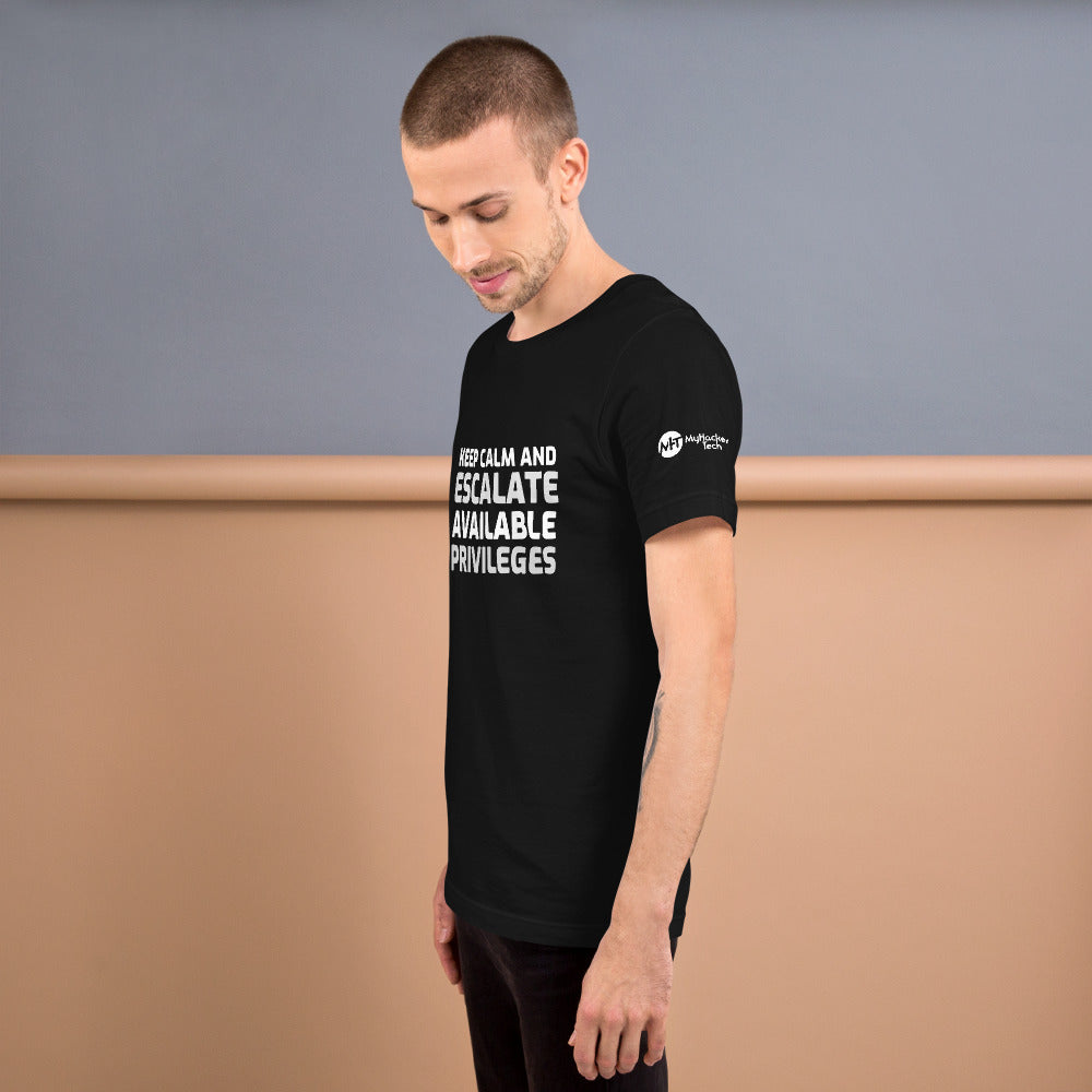 Keep calm and escalate privileges - Short-Sleeve Unisex T-Shirt by DarkByteGear