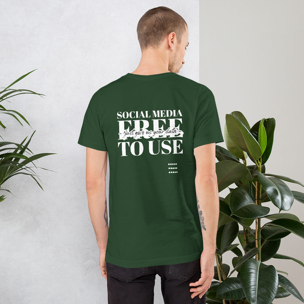 Social Media Free to use just give us your data - Short-Sleeve Unisex T-Shirt by DarkByteGear